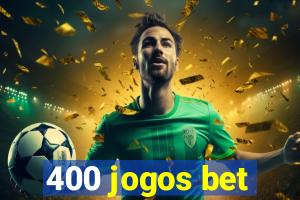 400 jogos bet